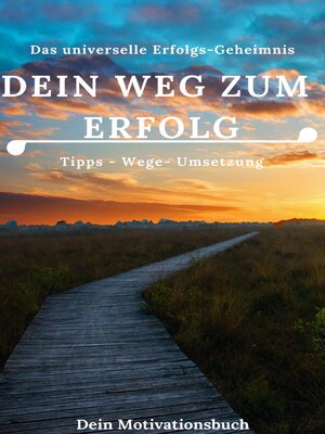 cover image of Dein Weg zum Erfolg--Motivationsbuch